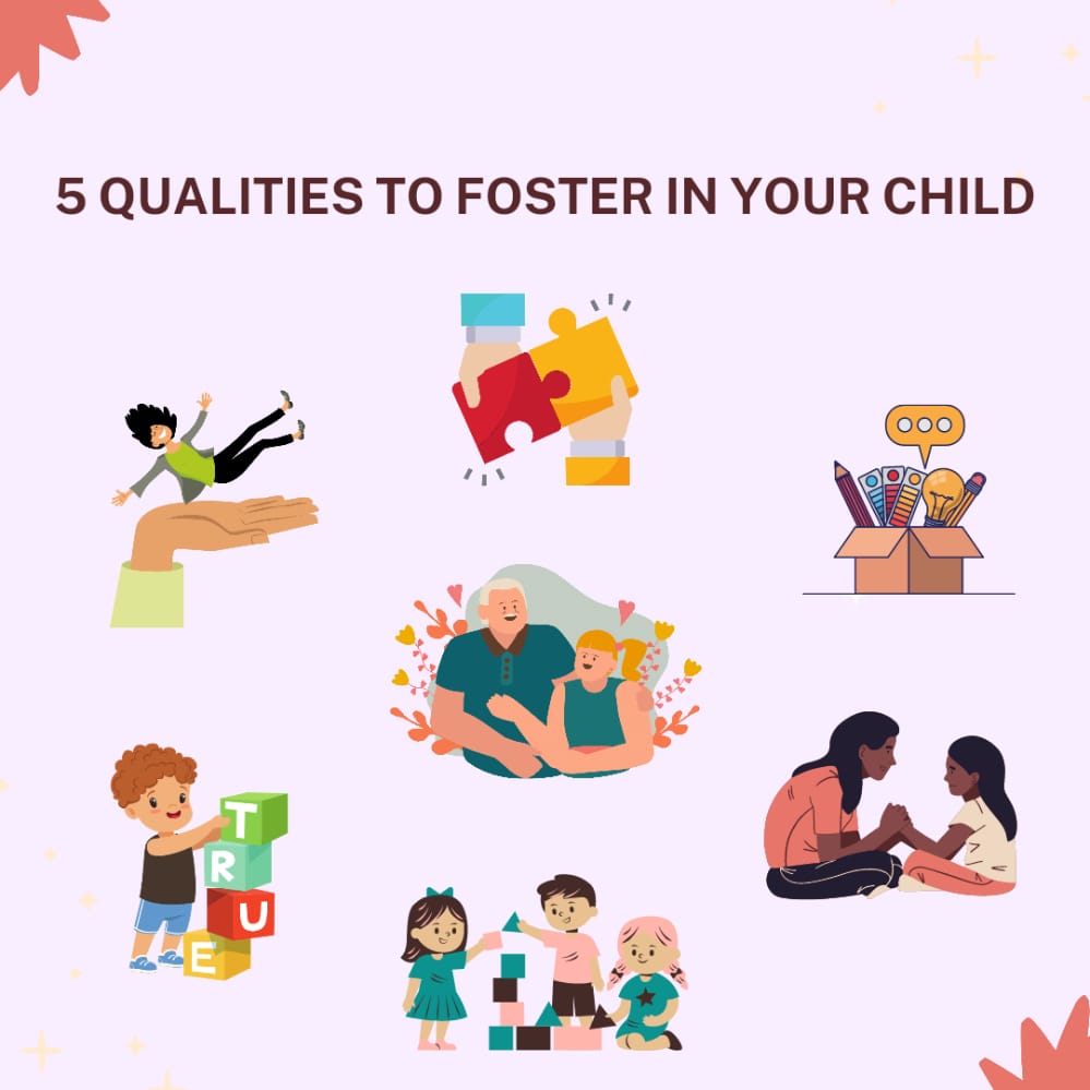 5 Qualities to Foster in your Child